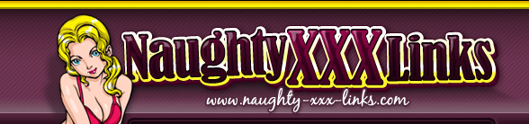 Naughty XXX Links